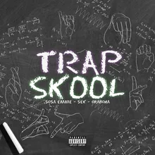 Trap Skool