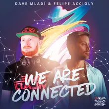 We Are Connected Rodrigo Maia Remix