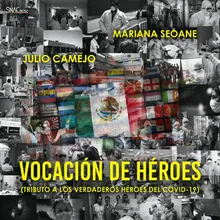 Vocación De Héroes (Tributo a Los Verdaderos Héroes Del Covid-19)