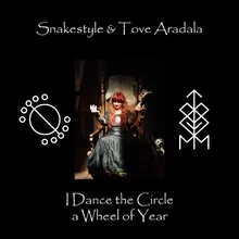 I Danced the Circle a Wheel of Year Snakestyle Remix