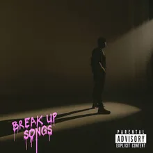 BREAK UP SONGS