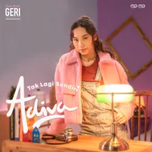 Tak Lagi Sendiri From "Kisah untuk Geri"