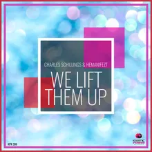 We Lift Them Up Club Instrumental Mix