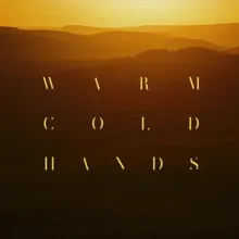 Warm Cold Hands