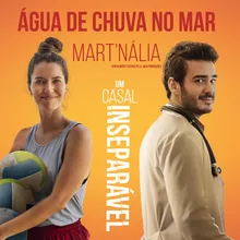 Água de Chuva no Mar Do filme "Um Casal Inseparável"