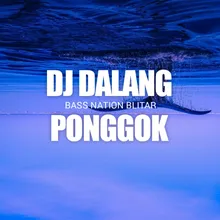 DJ DALANG PONGGOK