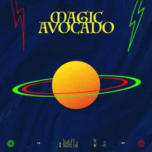 Magic Avocado