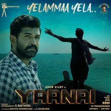 Yelammaa Yela From "Yaanai"