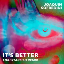 It's Better Loki Starfish Remix