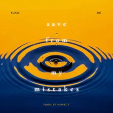 Save From My Mistakes Instrumental