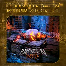 Broken Matrix Revizia Remix