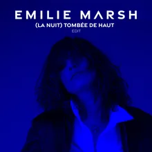 (la nuit) tombée de haut