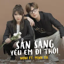 Sẵn Sàng Yêu Em Đi Thôi (feat. Minh Tú)