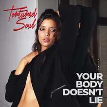 Your Body Doesn't Lie Fka Mash Re-Glitch (Radio Edit)