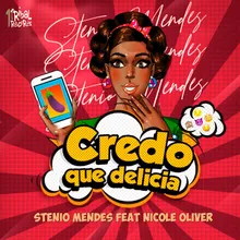 Credo Que Delicia Neto Figueredo Remix
