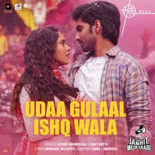 Udaa Gulaal Ishq Wala From "Janhit Mein Jaari"