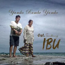 Yamko Rambe Yamko Original Soundtrack From Tertang IBU