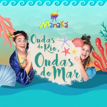 Ondas do Rio, Ondas do Mar