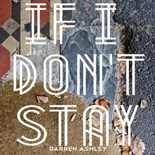 If I Don't Stay