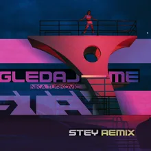 Gledaj me Stey Remix