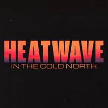 Heatwave In The Cold North