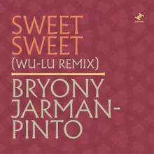 Sweet Sweet-Wu-Lu Remix