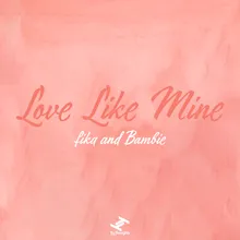 Love Like Mine