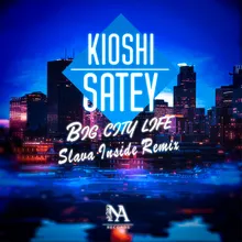 Big City Life Slavs Inside Remix