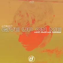 Give Up On Me