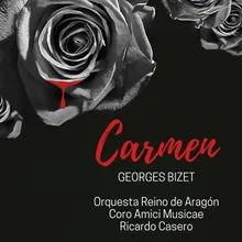 Carmen, Act II: "Vivat, vivat le Toréro!"