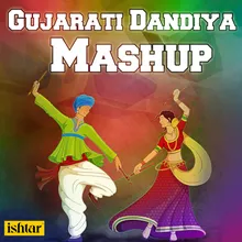 Der Mari Anguthadi Navi Te Vahuna-Gujarati Dandiya Mashup