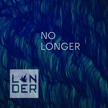 No Longer