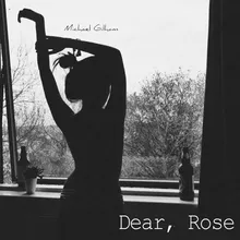 Dear, Rose