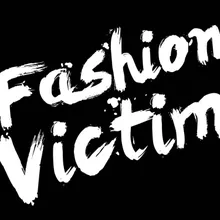 Fashion Victim