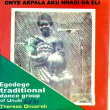 Onye Akpala Aku Nnadi Ga Eli, Pt. 1