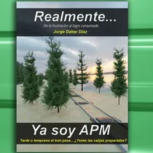 AUDIO LIBRO REALMENTE YA SOY APM - PROLOGO E INTRODUCCIÓN