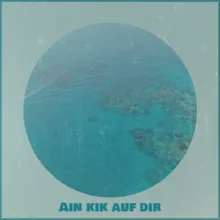 Ain kik auf dir