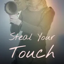Steal Your Touch