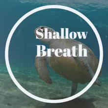 Shallow Breath