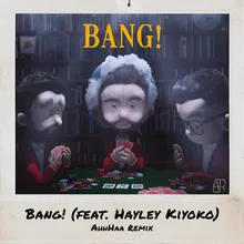 Bang! AhhHaa Remix