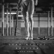 Dead Weight Soldier NAVA Remix