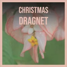 Christmas Dragnet