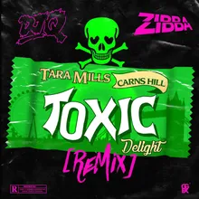 Toxic Delight (DJ Q &amp; Zibba Remix)