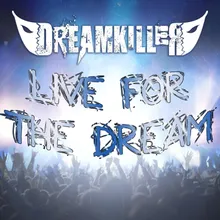 Live for the Dream