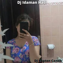 Dj Idaman Hati