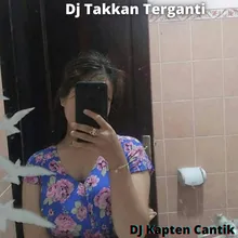 Dj Takkan Terganti