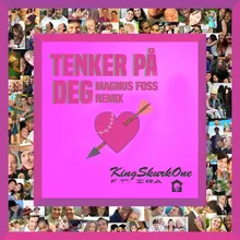 Tenker På Deg (Remix) [feat. Kingskurkone &amp; Ira]