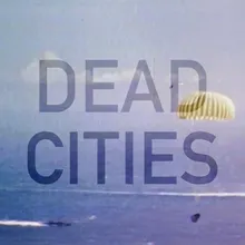 Dead Cities