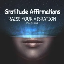 Gratitude Affirmations - Raise Your Vibration While You Sleep (feat. Jess Shepherd)