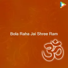 Bola Raha Jai Shree Ram